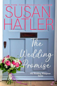 Title: The Wedding Promise, Author: Susan Hatler