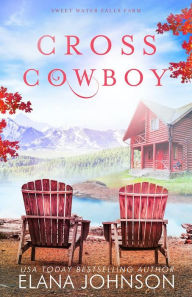 Title: Cross Cowboy: A Cooper Brothers Novel, Author: Elana Johnson