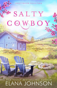 Title: Salty Cowboy: A Cooper Family Novel, Author: Elana Johnson