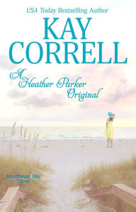 Title: A Heather Parker Original, Author: Kay Correll