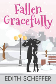 Title: Fallen Gracefully, Author: Edith Scheffer