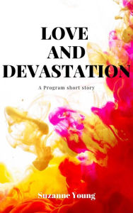 Title: Love and Devastation, Author: Suzanne Young