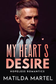 Title: My Heart's Desire: An Age Gap Matchmaker Romance, Author: Matilda Martel