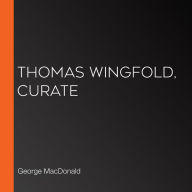 Thomas Wingfold, Curate