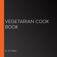 Vegetarian Cook Book