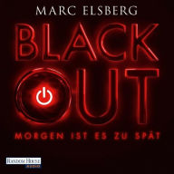 BLACKOUT: Morgen ist es zu spät