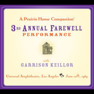 A Prairie Home Companion: The 3rd Annual Farewell Performance