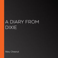 A Diary from Dixie