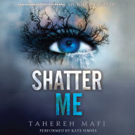 Shatter Me (Shatter Me Series #1)