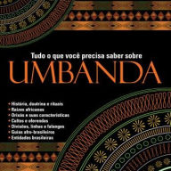 Tudo o que você precisa saber sobre Umbanda