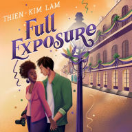 Full Exposure: A Novel