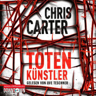 Totenkünstler (Ein Hunter-und-Garcia-Thriller 4): Thriller (Abridged)