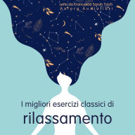 Il miglior classico del relax: L'essenziale del rilassamento