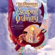 Escaping Ordinary (Talespinners Series #2)