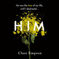 Him: A dark and gripping love story with a heartbreaking and shocking ending