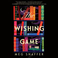 The Wishing Game: A Novel