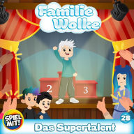 Das Supertalent!: Familie Wolke