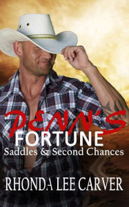 Title: Penn's Fortune (Saddles & Second Chances, #2), Author: Rhonda Lee Carver