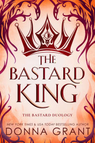 Title: The Bastard King, Author: Donna Grant