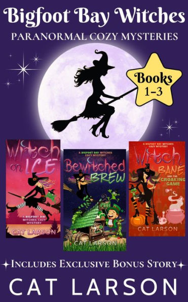 Bigfoot Bay Witches: Paranormal Cozy Mysteries (Books 1-3 with Exclusive Bonus Story)