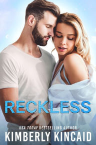 Title: Reckless, Author: Kimberly Kincaid