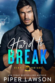 Title: Hard to Break, Author: Piper Lawson