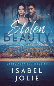 Title: Stolen Beauty, Author: Isabel Jolie