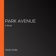 Park Avenue: A Novel