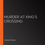 Murder at King's Crossing