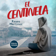 El Centinela (Abridged)