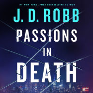 Passions in Death: An Eve Dallas Novel