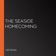 The Seaside Homecoming
