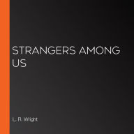 Strangers Among Us