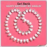 Title: Happy Birthday My Darlin', Artist: Carl Smith