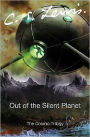 Out of the Silent Planet (Space Trilogy Series #1)