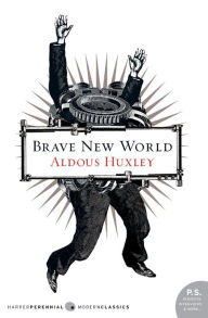 Title: Brave New World, Author: Aldous Huxley