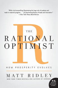 Title: The Rational Optimist: How Prosperity Evolves, Author: Matt Ridley