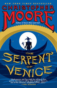 Title: The Serpent of Venice, Author: Christopher Moore