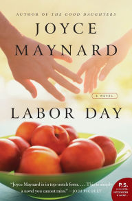 Title: Labor Day, Author: Joyce Maynard