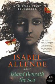 Title: Island Beneath the Sea: A Novel, Author: Isabel Allende