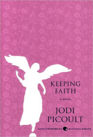 Title: Keeping Faith, Author: Jodi Picoult