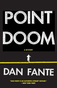 Title: Point Doom, Author: Dan Fante