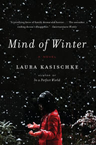 Title: Mind of Winter, Author: Laura Kasischke