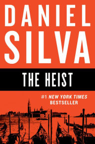 Title: The Heist (Gabriel Allon Series #14), Author: Daniel Silva