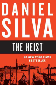 Title: The Heist (Gabriel Allon Series #14), Author: Daniel Silva