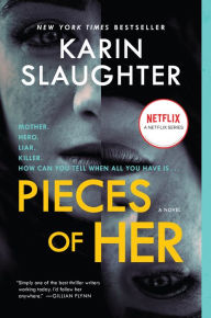 Title: Pieces of Her, Author: Karin Slaughter