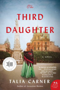 Title: The Third Daughter: A Novel, Author: Talia Carner