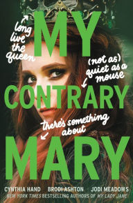 Title: My Contrary Mary, Author: Cynthia Hand