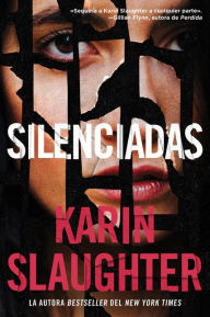 Title: Silenciadas (The Silent Wife), Author: Karin Slaughter