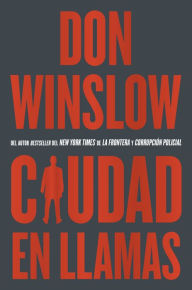 Title: Ciudad en llamas / City on Fire, Author: Don Winslow